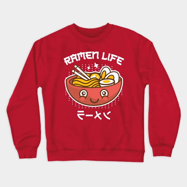 Ramen Life Crewneck Sweatshirt by Emma Creation